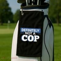 Definitely Not A Cop Funny Undercover Police Gift Golf Towel thumb 2