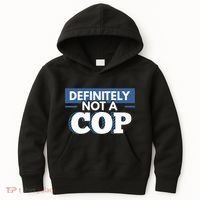 Definitely Not A Cop Funny Undercover Police Gift Kids Hoodie thumb 0