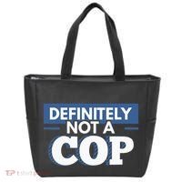 Definitely Not A Cop Funny Undercover Police Gift Tote Bag thumb 0