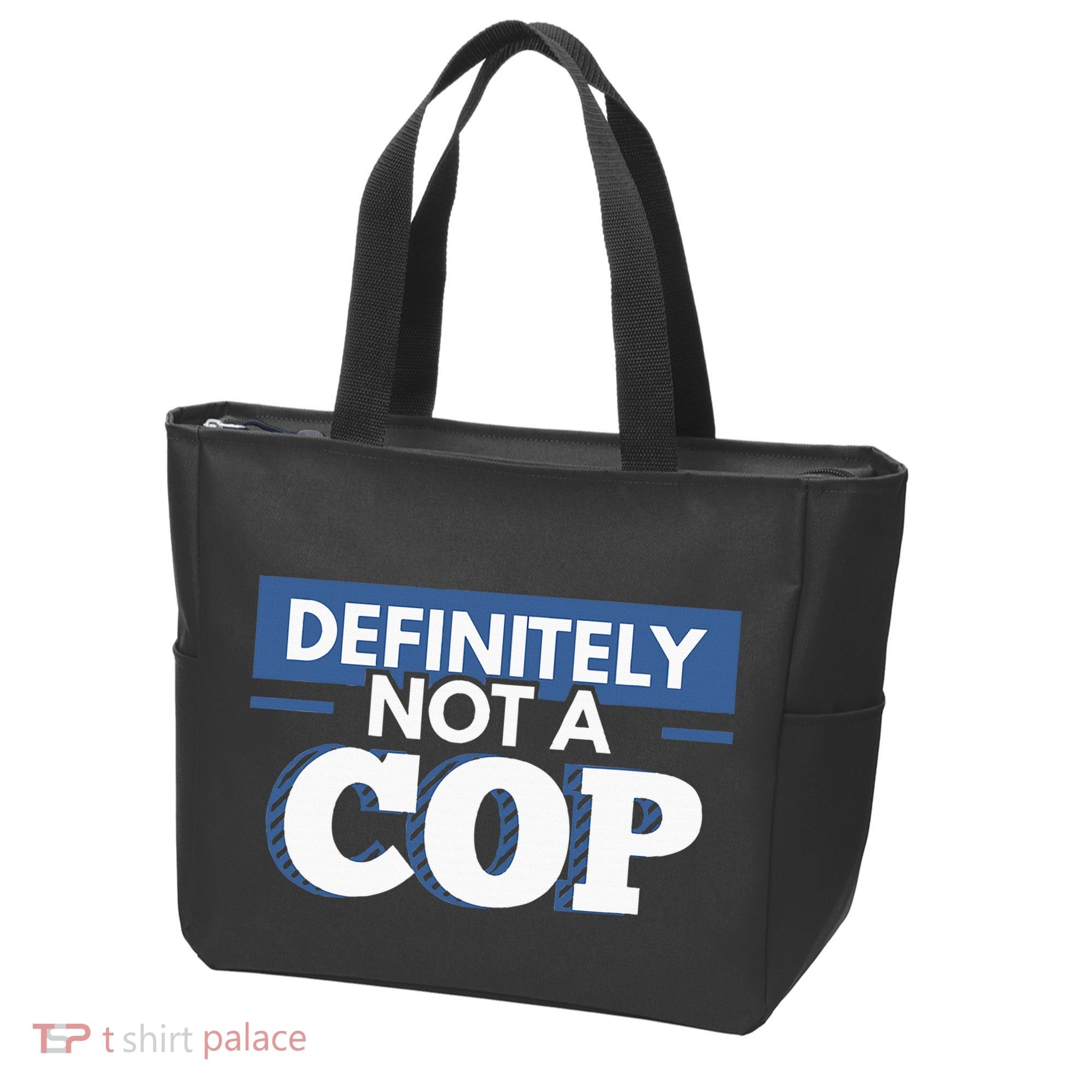 Definitely Not A Cop Funny Undercover Police Gift Tote Bag