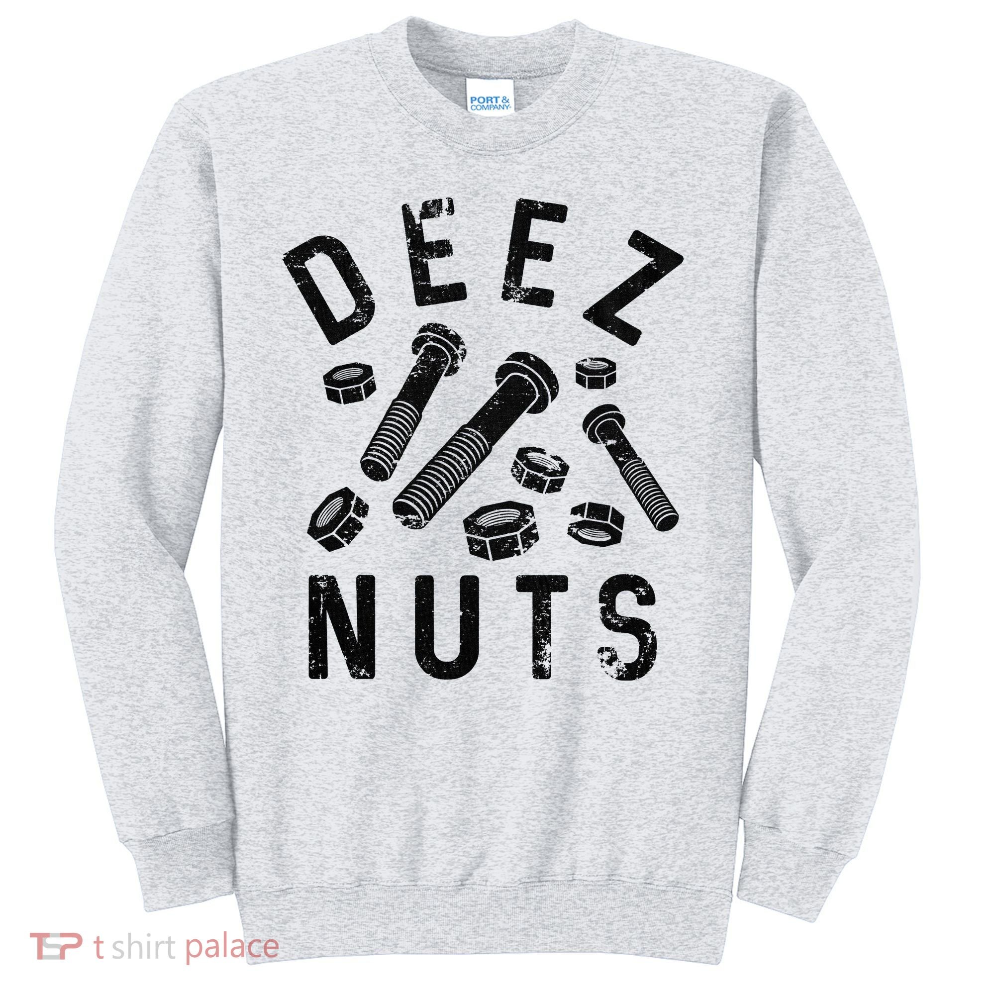DEEZ NUTS (AND BOLTS) Sweatshirt