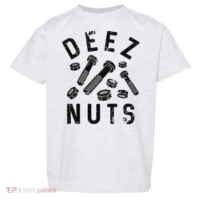 DEEZ NUTS (AND BOLTS) Toddler T-Shirt