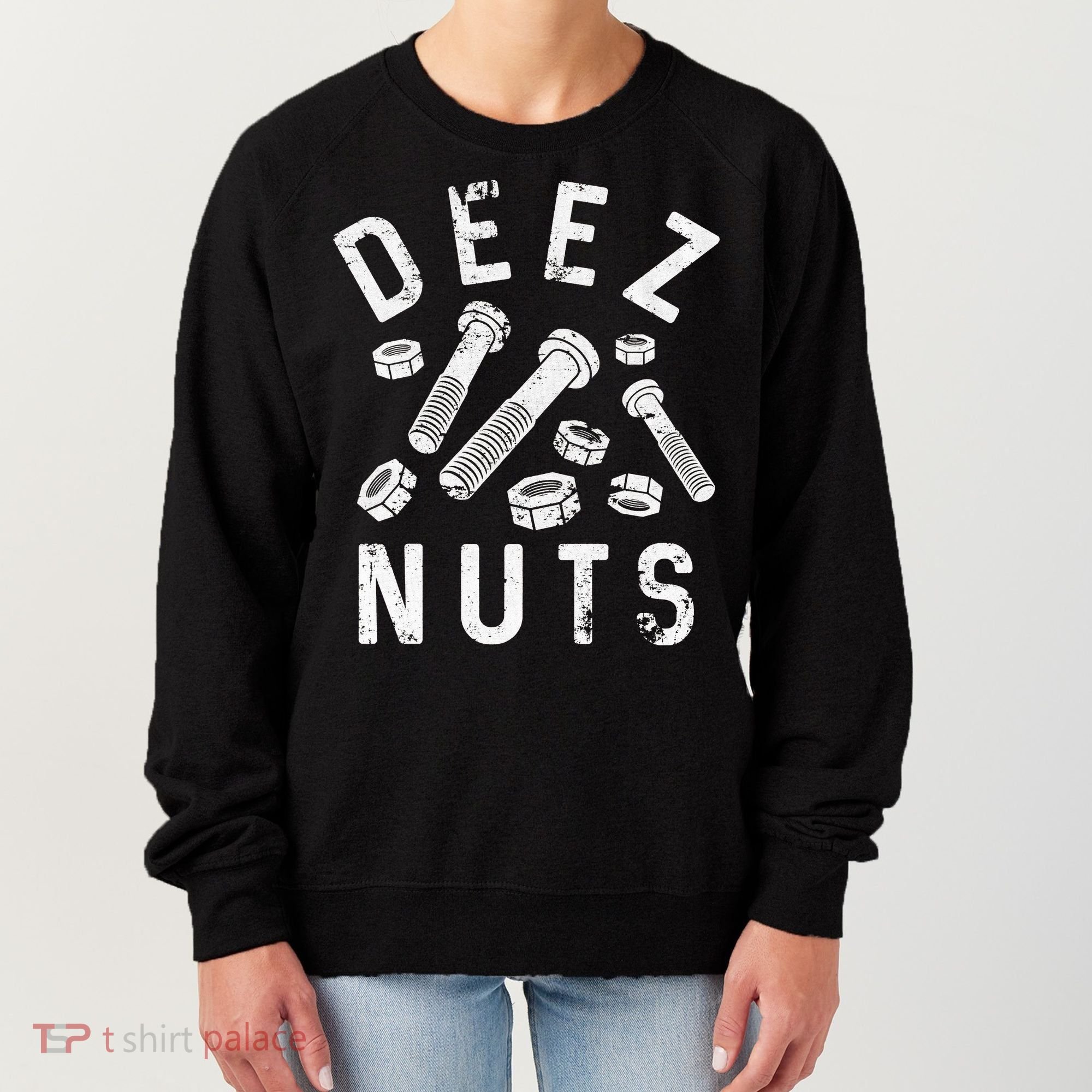 DEEZ NUTS (AND BOLTS) Women's Sweatshirt
