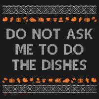 Do Not Ask Me To Do The Dishes Apron thumb 3