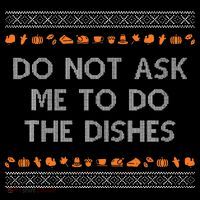 Do Not Ask Me To Do The Dishes Mousepad thumb 1
