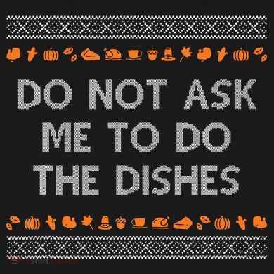 Do Not Ask Me To Do The Dishes Tank Top
