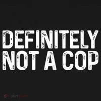 Definitely Not A Cop Undercover Definitely Not A Cop Long Sleeve Shirt thumb 2
