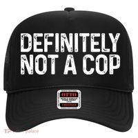 Definitely Not A Cop Undercover Definitely Not A Cop Hat thumb 0