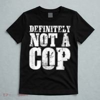 Definitely Not A Cop Funny Undercover Police Officer Apparel T-Shirt thumb 5