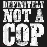 Definitely Not A Cop Funny Undercover Police Officer Apparel Bucket Hat thumb 4