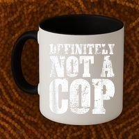 Definitely Not A Cop Funny Undercover Police Officer Apparel Coffee Mug thumb 2