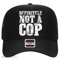Definitely Not A Cop Funny Undercover Police Officer Apparel Hat thumb 0