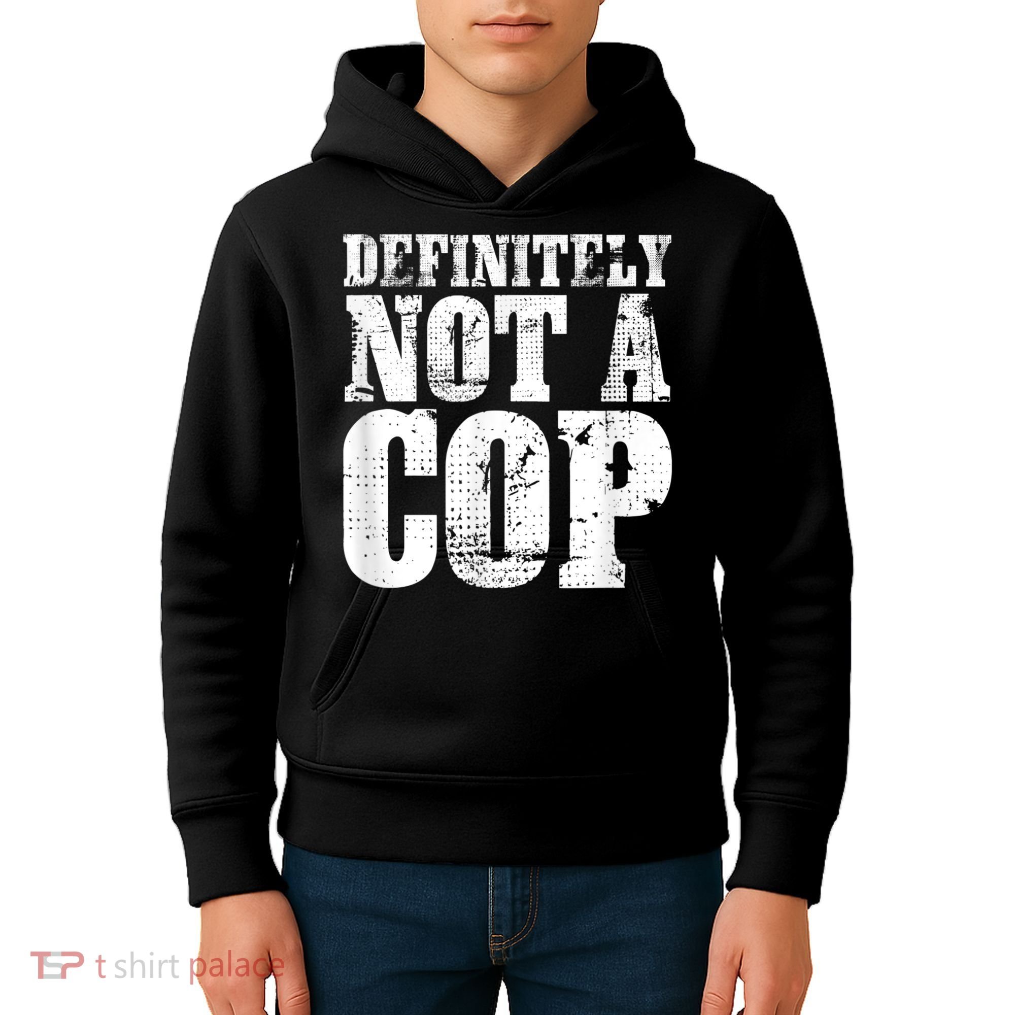 Definitely Not A Cop Funny Undercover Police Officer Apparel Kids Hoodie