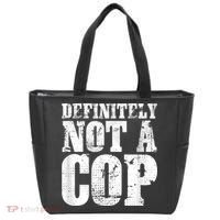 Definitely Not A Cop Funny Undercover Police Officer Apparel Tote Bag thumb 0