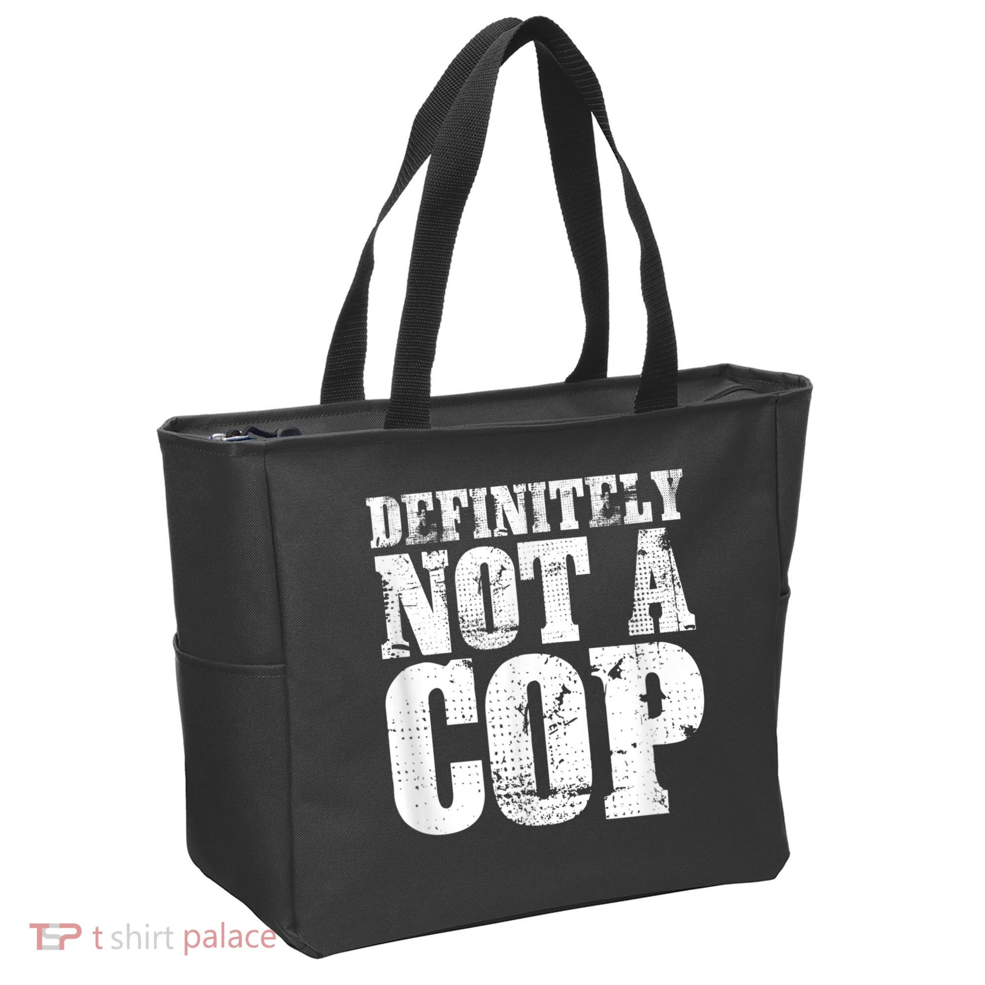 Definitely Not A Cop Funny Undercover Police Officer Apparel Tote Bag