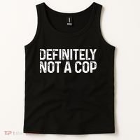 Definitely Not A Cop Undercover Definitely Not A Cop Tank Top thumb 2