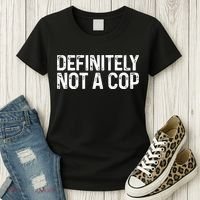 Definitely Not A Cop Undercover Definitely Not A Cop Women's T-Shirt thumb 3