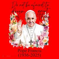 Do Not Be Afraid Of Dream Of Great Thing Rest In Peace Pope Francis RIP Santa Hat thumb 1