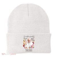 Do Not Be Afraid Of Dream Of Great Thing Rest In Peace Pope Francis RIP Beanie thumb 0