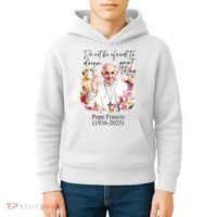 Do Not Be Afraid Of Dream Of Great Thing Rest In Peace Pope Francis RIP Kids Hoodie thumb 4