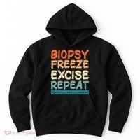 Dermatology Nurse Biopsy Freeze Excise Repeat Hoodie thumb 0