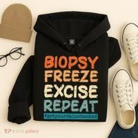 Dermatology Nurse Biopsy Freeze Excise Repeat Hoodie thumb 4