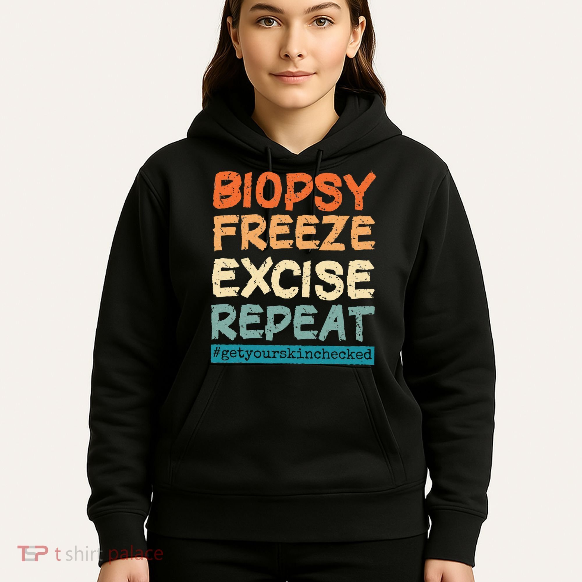 Dermatology Nurse Biopsy Freeze Excise Repeat Hoodie