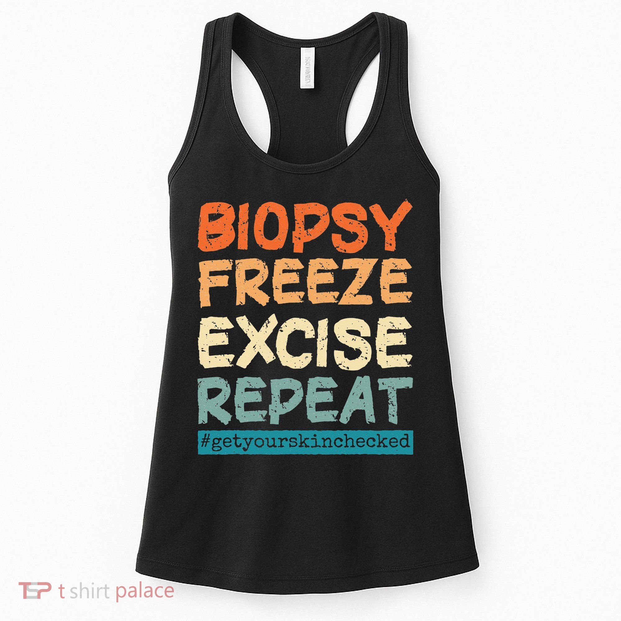 Dermatology Nurse Biopsy Freeze Excise Repeat Women's Tank Top