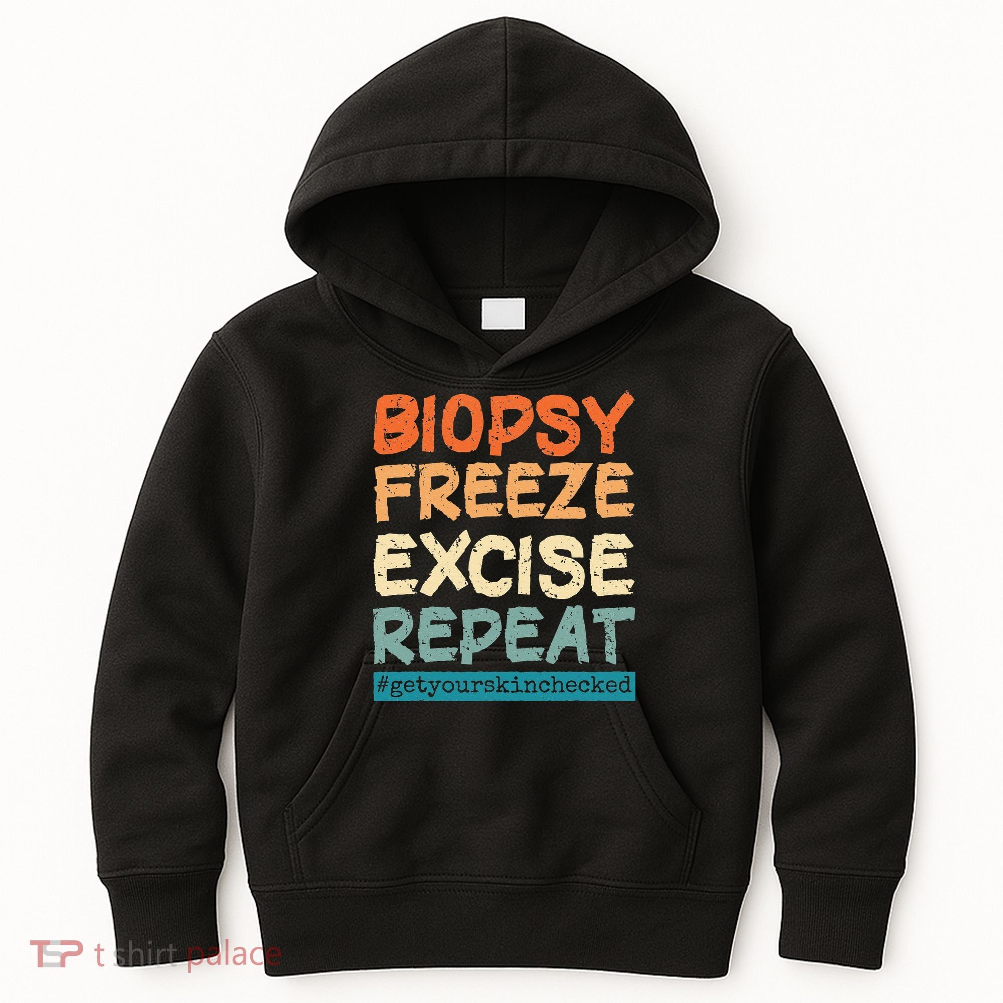 Dermatology Nurse Biopsy Freeze Excise Repeat Kids Hoodie