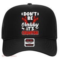 Dont Ne Crabby Its Crawfish Bowl Season Cajunstyle Gift Hat thumb 0