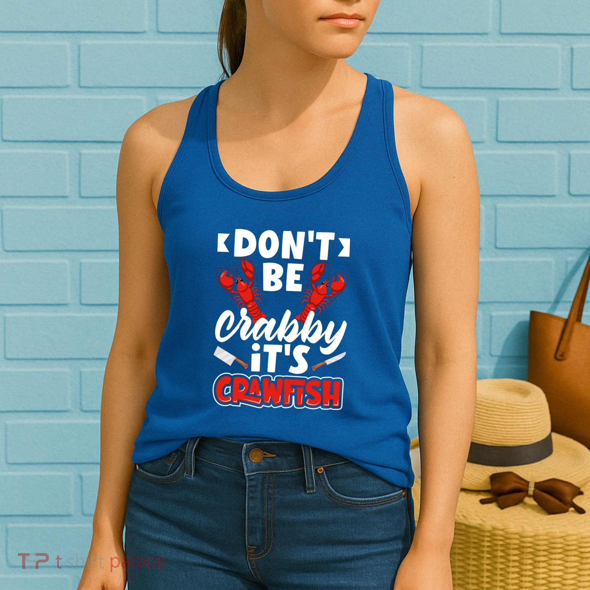 Dont Ne Crabby Its Crawfish Bowl Season Cajunstyle Gift Women's Tank Top