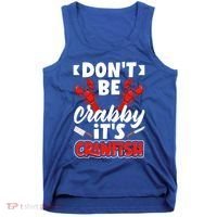 Dont Ne Crabby Its Crawfish Bowl Season Cajunstyle Gift Tank Top thumb 0