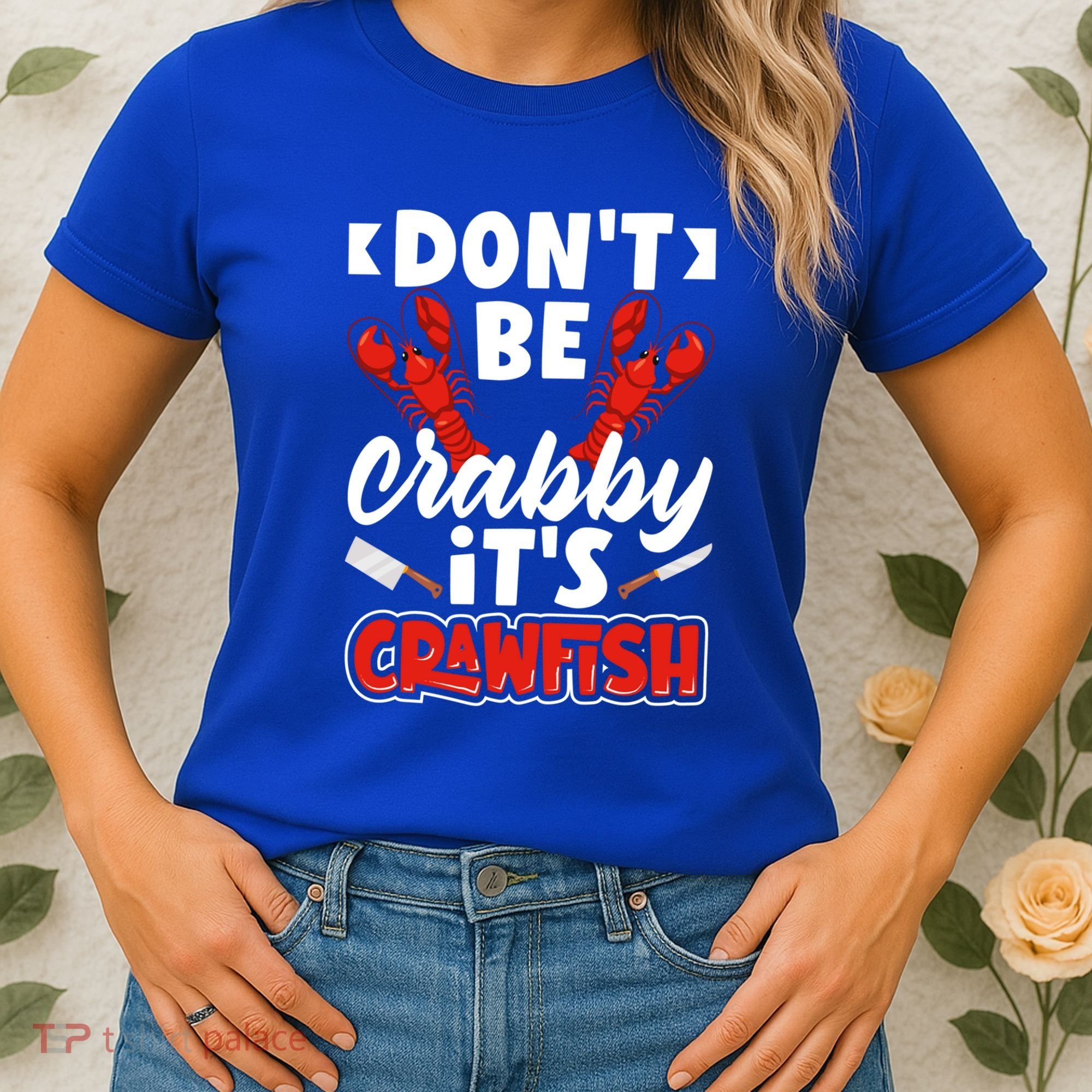 Dont Ne Crabby Its Crawfish Bowl Season Cajunstyle Gift Women's T-Shirt