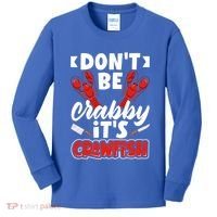 Dont Ne Crabby Its Crawfish Bowl Season Cajunstyle Gift Kids Long Sleeve Shirt thumb 0