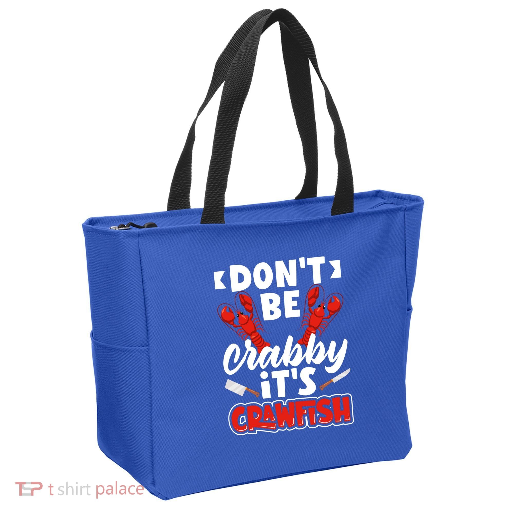 Dont Ne Crabby Its Crawfish Bowl Season Cajunstyle Gift Tote Bag