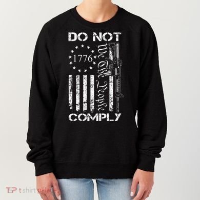 Do Not Comply Ar15 Usa Flag Pro Gun 2nd Amendment Women's Sweatshirt