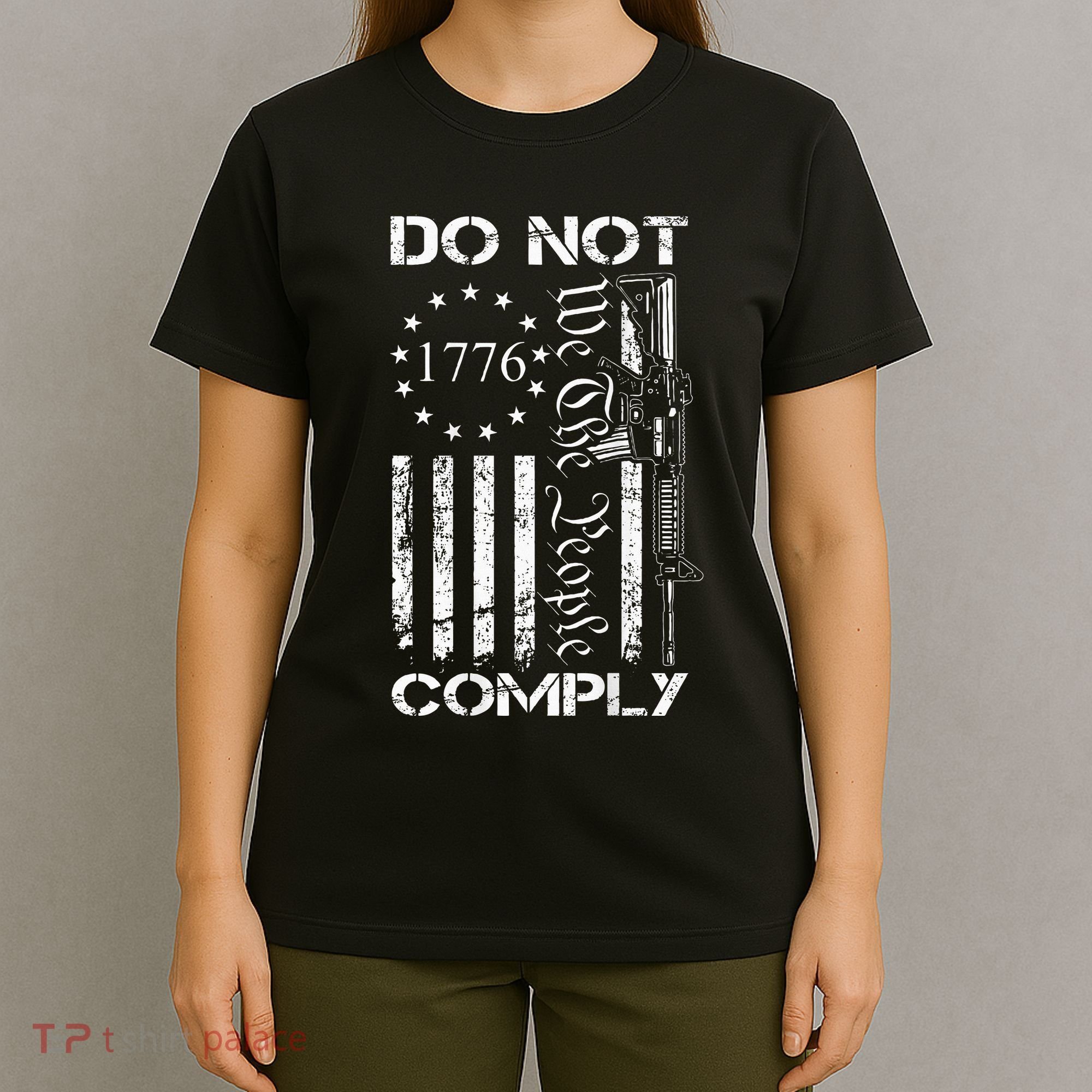 Do Not Comply Ar15 Usa Flag Pro Gun 2nd Amendment T-Shirt
