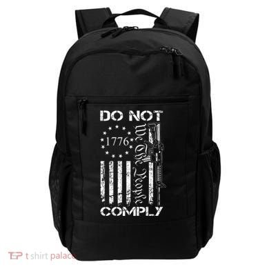 Do Not Comply Ar15 Usa Flag Pro Gun 2nd Amendment Backpack