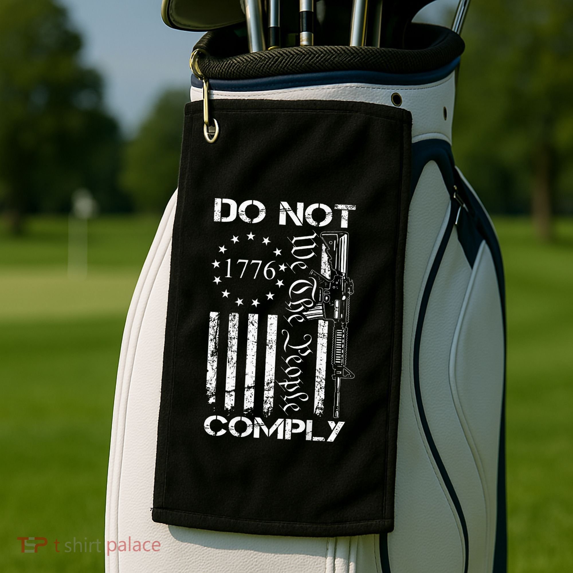 Do Not Comply Ar15 Usa Flag Pro Gun 2nd Amendment Golf Towel