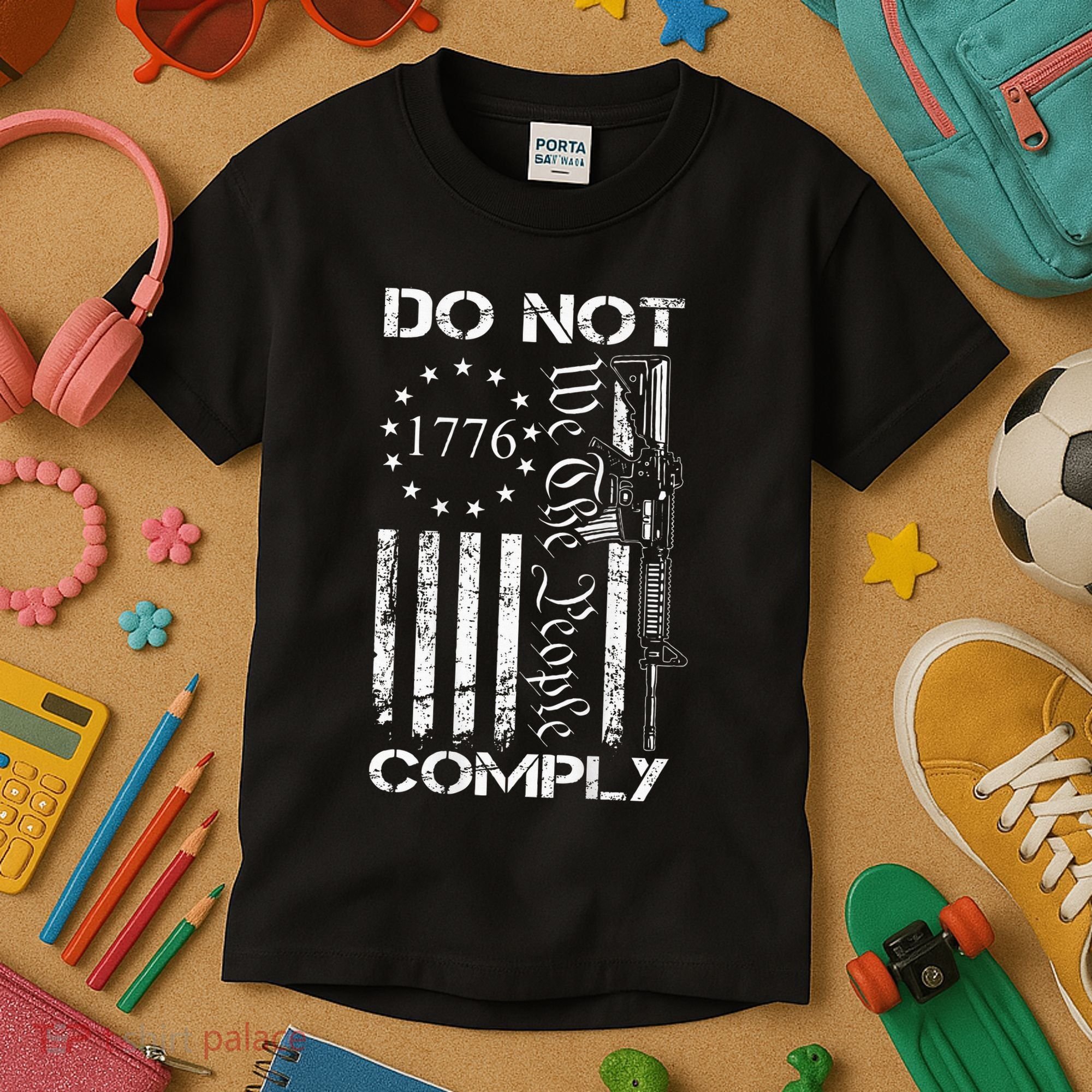 Do Not Comply Ar15 Usa Flag Pro Gun 2nd Amendment Kids T-Shirt