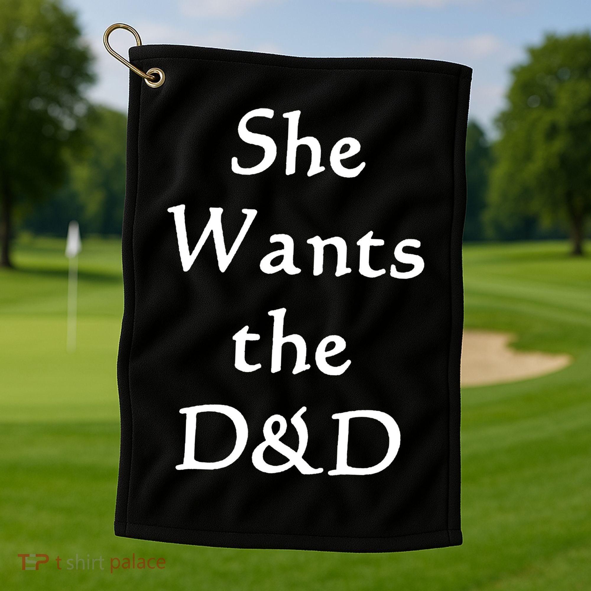 DnD Funny She Wants The D&D Golf Towel