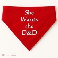 DnD Funny She Wants The D&D USA-Made Doggie Bandana thumb 0