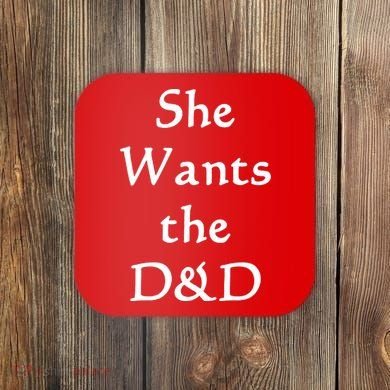 DnD Funny She Wants The D&D Coaster
