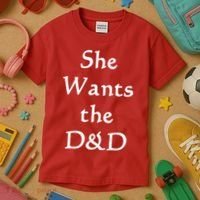 DnD Funny She Wants The D&D Kids T-Shirt thumb 3