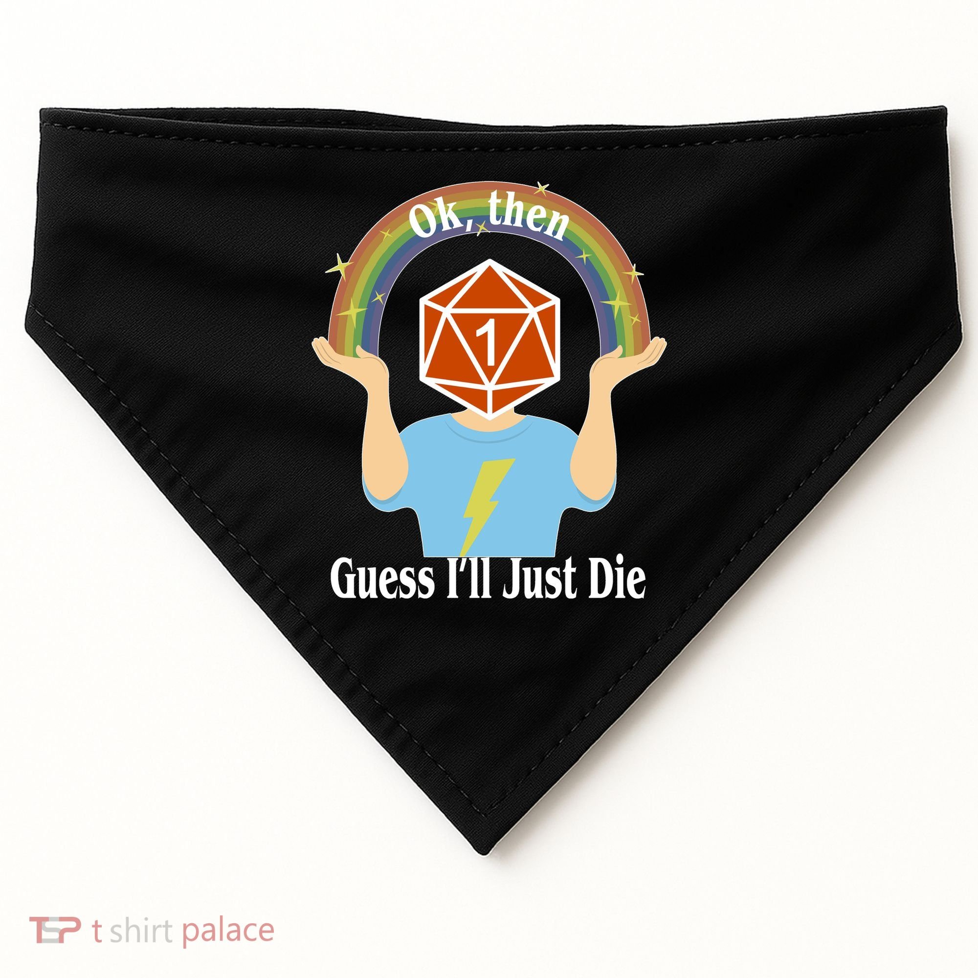 DnD Gamers Ok Then Guess I'll Die Nat USA-Made Doggie Bandana