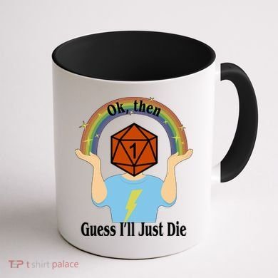 DnD Gamers Ok Then Guess I'll Die Nat Coffee Mug back