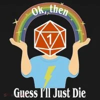 DnD Gamers Ok Then Guess I'll Die Nat Ornament thumb 1