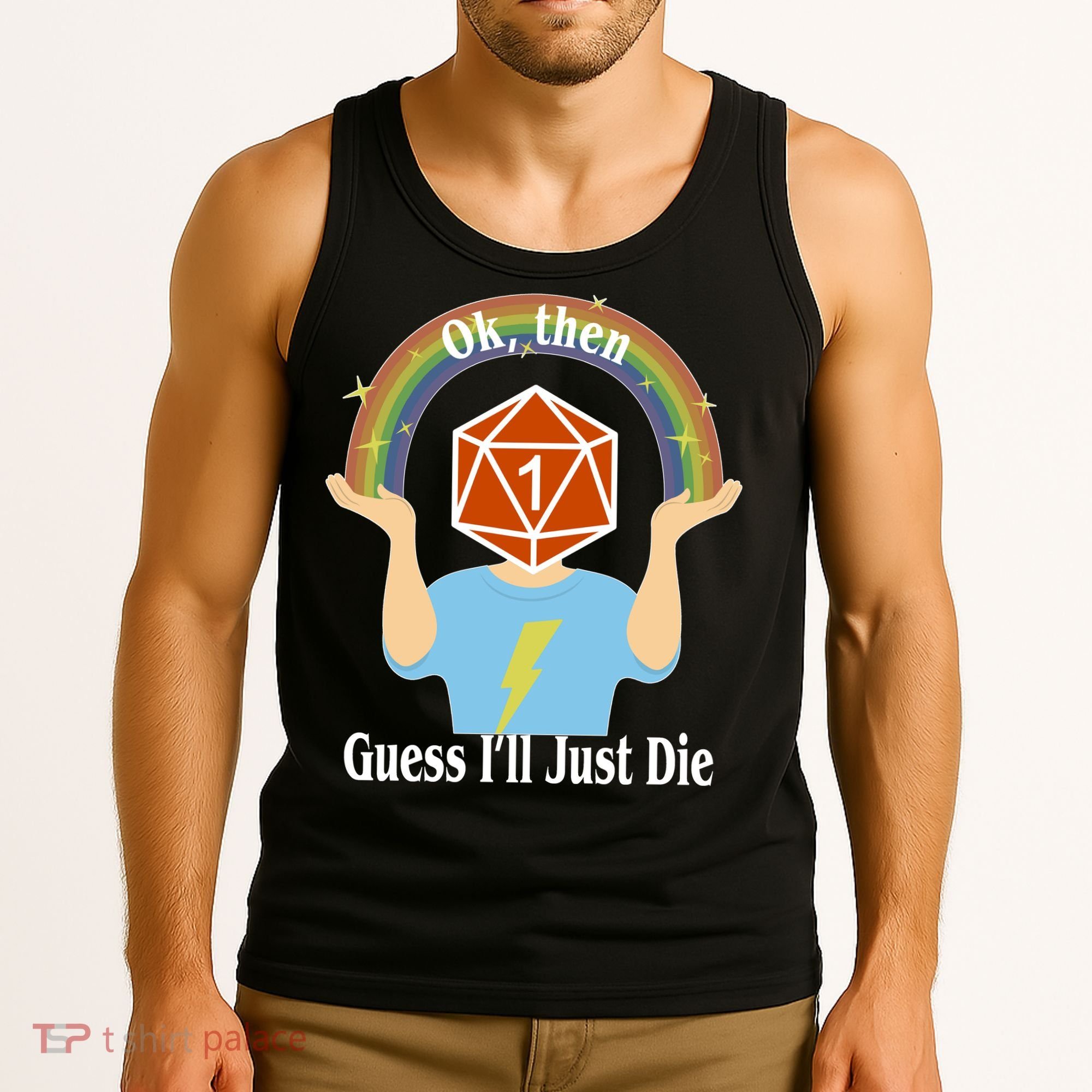 DnD Gamers Ok Then Guess I'll Die Nat Tank Top