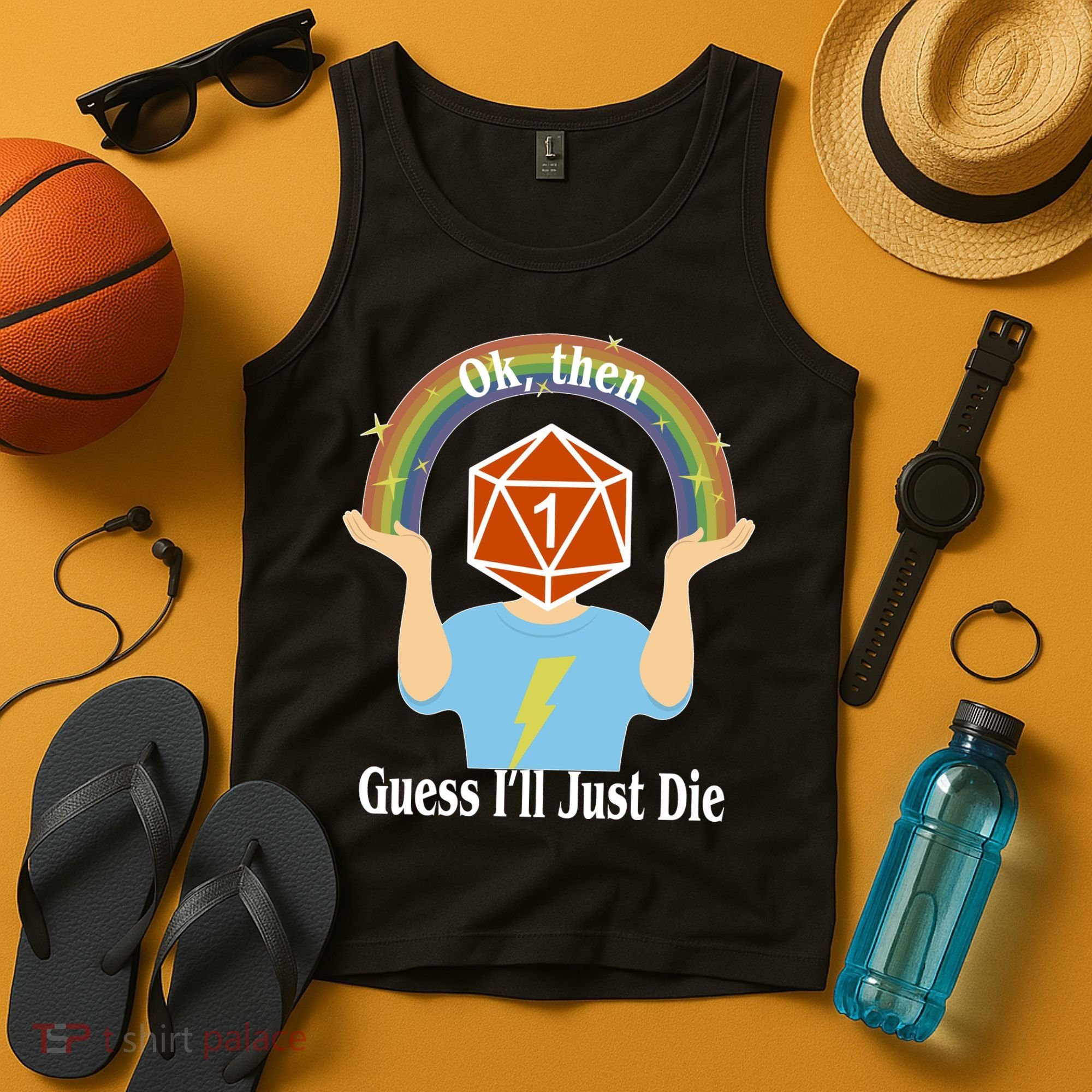 DnD Gamers Ok Then Guess I'll Die Nat Tank Top