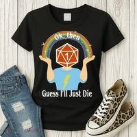 DnD Gamers Ok Then Guess I'll Die Nat Women's T-Shirt thumb 3
